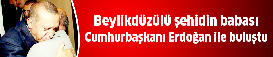 Şehidin dileğini babası gerçekleştirdi