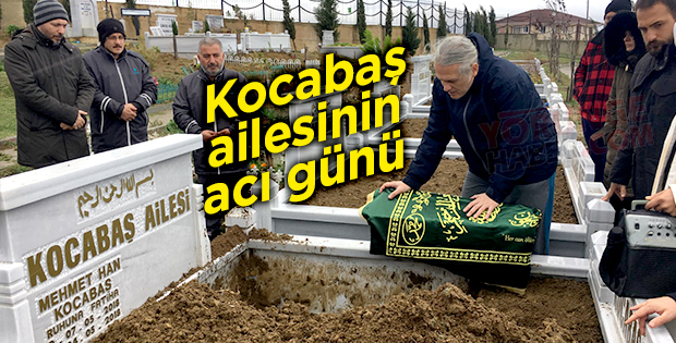 Kocabaş ailesinin acı günü
