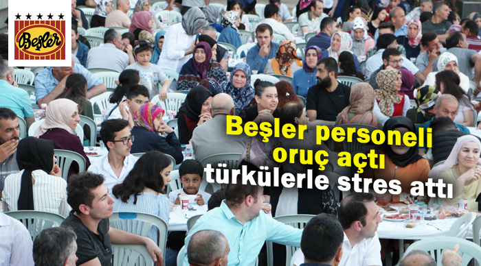 Beşler personeli oruç açtı, türkülerle stres attı