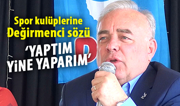 Spor kulüplerine Değirmenci sözü