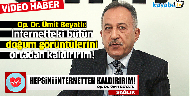 Op. Dr. Ümit Beyatlı, KasabaTV'de açıklamalarda bulundu