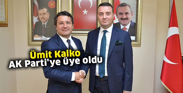 Ümit Kalko, AK Parti'ye üye oldu