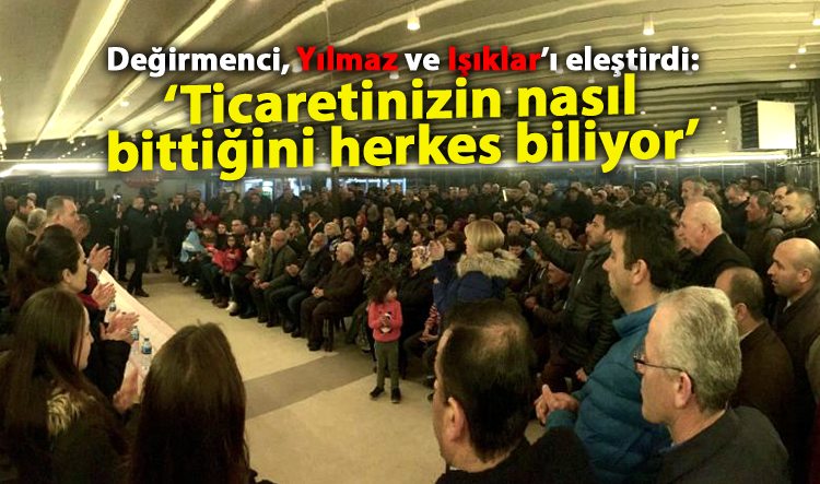 Değirmenci, Yılmaz ve Işıklar’ı eleştirdi