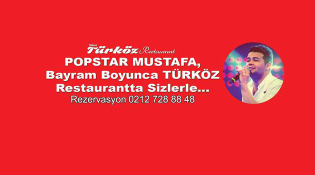 Popstar Mustafa bayramda Türköz'de