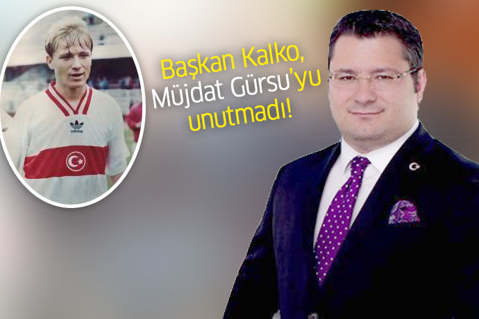 Ümit Kalko, Müjdat Gürsu'yu unutmadı