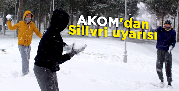 Silivri'ye kar uyarısı