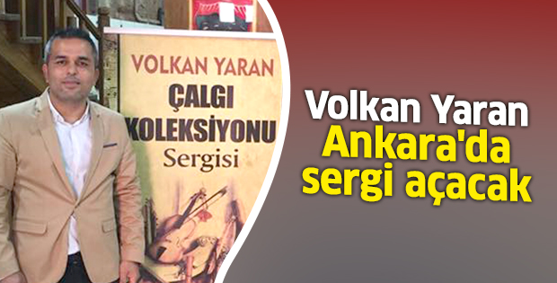 Volkan Yaran Ankara'da sergi açacak