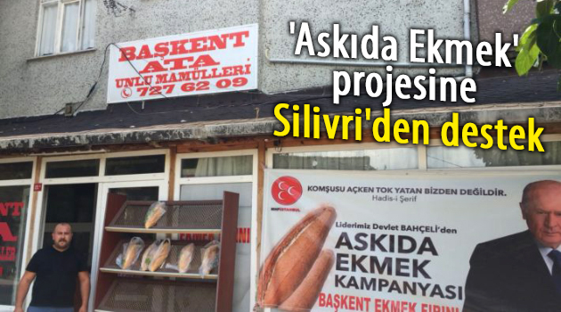 'Askıda Ekmek' projesine Silivri'den destek