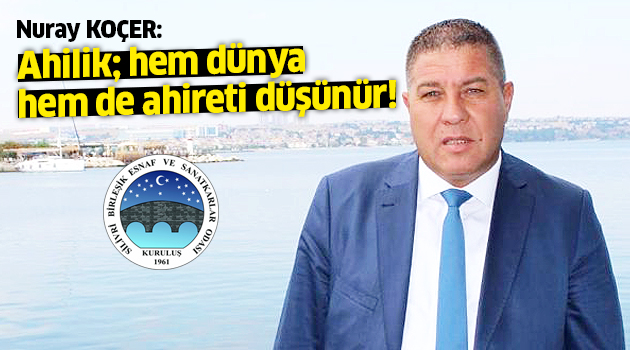Nuray Koçer, Ahilik Haftası'nı kutladı