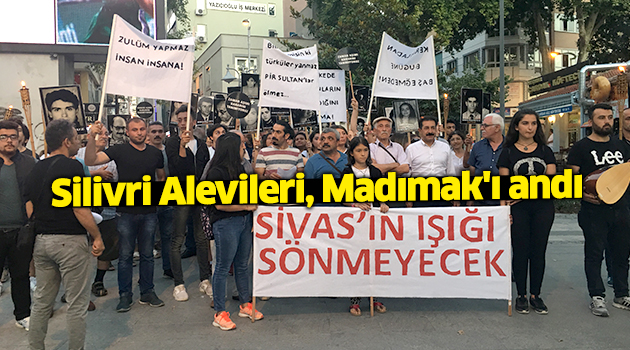 Silivri Alevileri, Madımak'ı andı