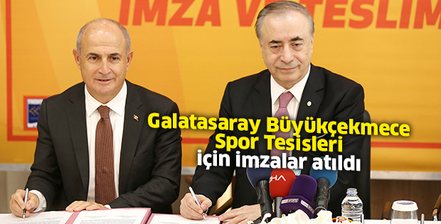 Galatasaray Büyükçekmece Spor Tesisleri için imzalar atıldı
