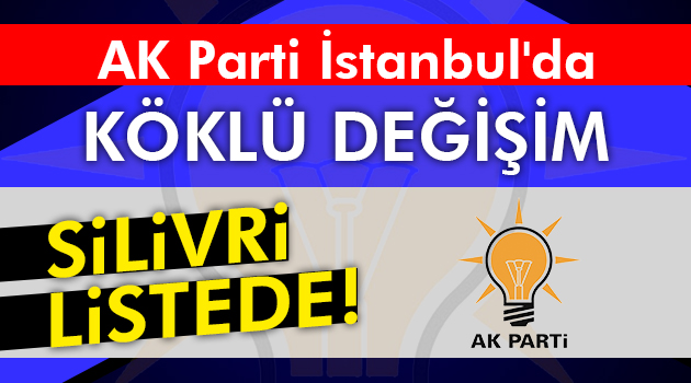 AK Parti'de ilçe başkanları değişiyor