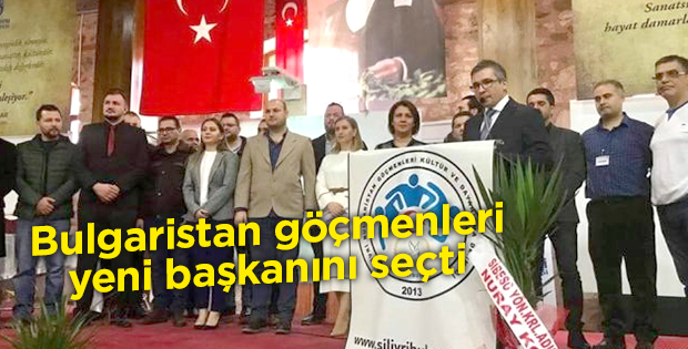 Bulgaristan göçmenleri yeni başkanını seçti