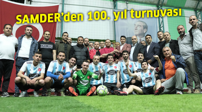 SAMDER’den 100. yıl turnuvası