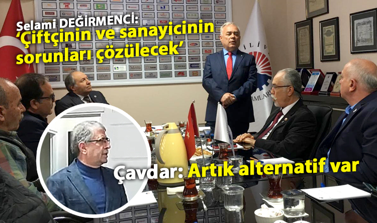 ‘Çiftçinin ve sanayicinin sorunları çözülecek’