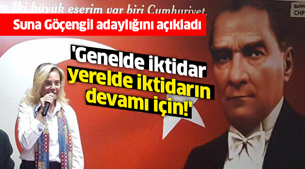 Suna Göçengil adaylığını açıkladı