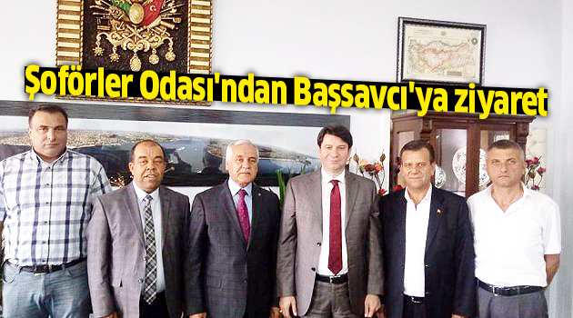 Şoförler Odası'ndan Başsavcı'ya ziyaret