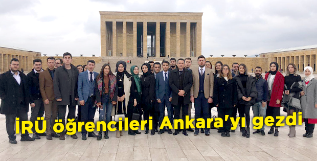 İRÜ öğrencileri Ankara'yı gezdi