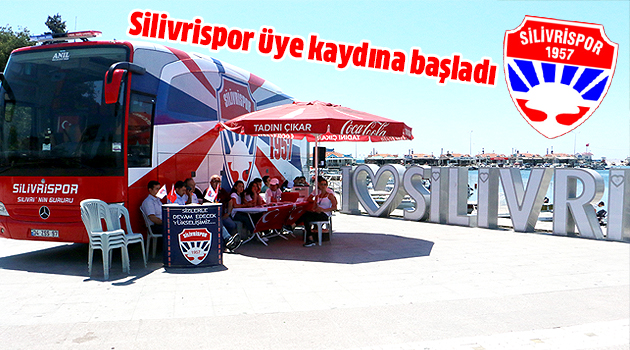 Silivrispor üye kaydına başladı