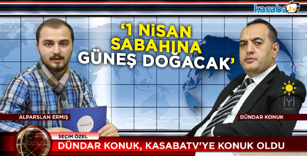 Konuk; 1 Nisan sabahına güneş doğacak