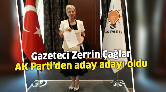 Gazeteci Çağlar, AK Parti'den aday adayı oldu