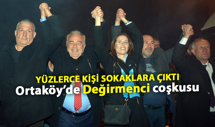 Ortaköy'de Değirmenci coşkusu