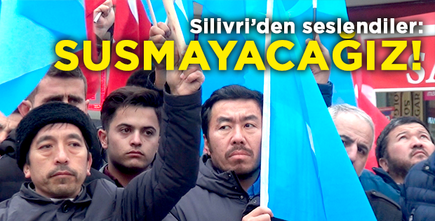 Silivri'den Çin'e 'Doğu Türkistan' tepkisi!