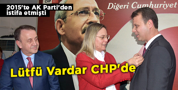 Lütfü Vardar CHP'de