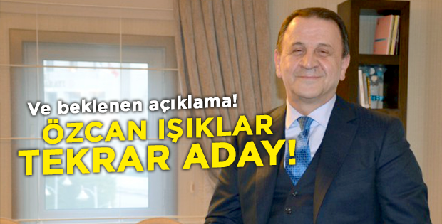 Özcan Işıklar tekrar aday