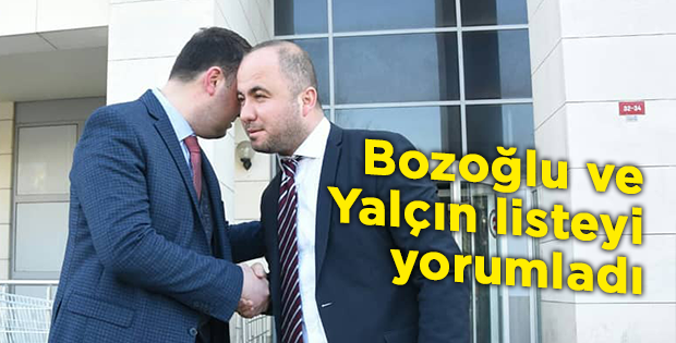 Bozoğlu ve Yalçın listeyi yorumladı