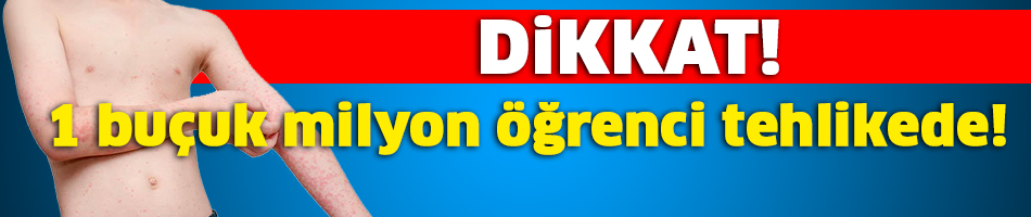 1 buçuk milyon öğrenci tehlikede!