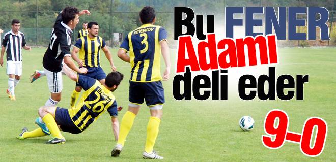 Bu Fener adamı deli eder