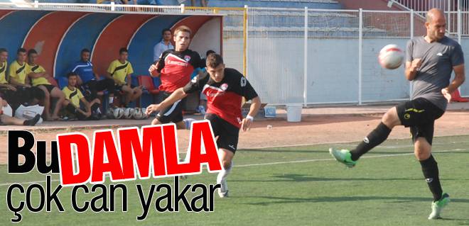 Bu Damla çok can yakar