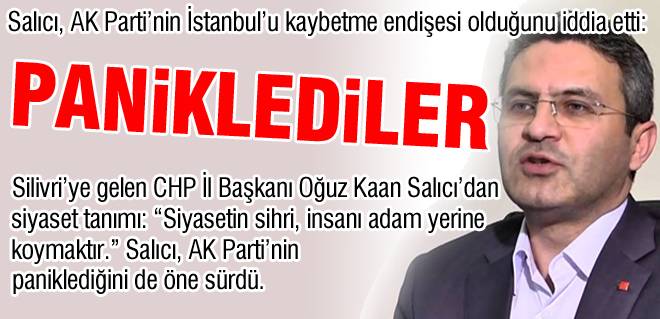 Salıcı: Paniklediler