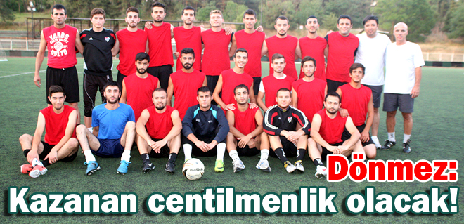 Kazanan centilmenlik olacak