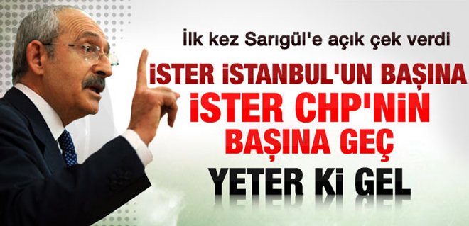 Kılıçdaroğlu Sarıgül'e partiye gel dedi...