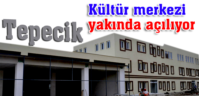 Kültür merkezi yakında açılıyor