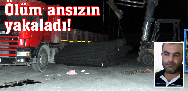 Ölüm ansızın yakaladı!