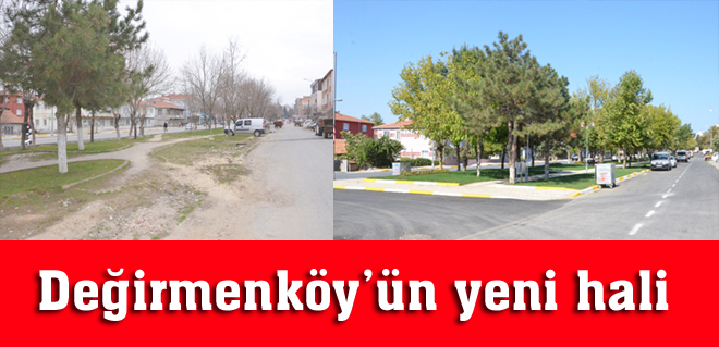 Değirmenköyün yeni hali