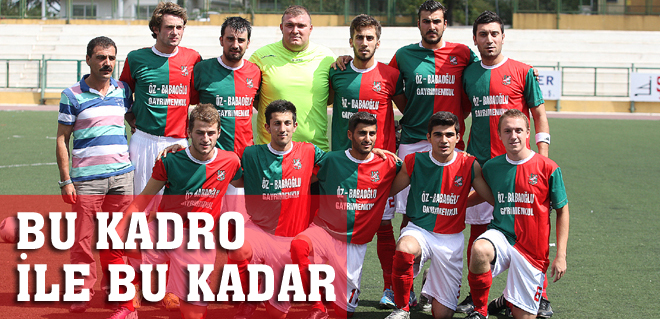 Bu kadro ile bukadar