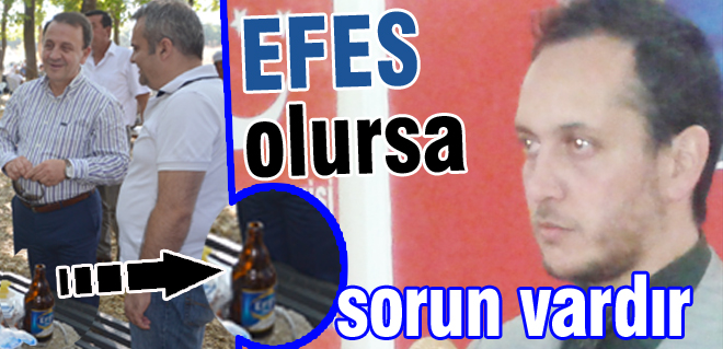 Efes olursa sorun vardır