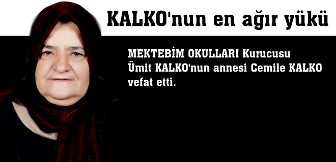 Ümit Kalko, annesini kaybetti