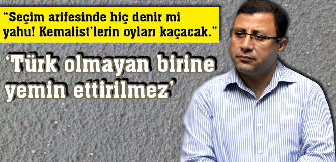 Türk olmayan birine yemin ettirilmez