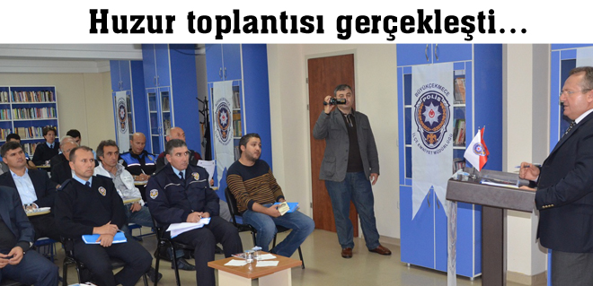 Huzur toplantısı gerçekleşti