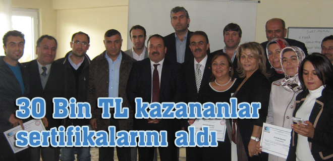 30 Bin TL kazananlar sertifikalarını aldı