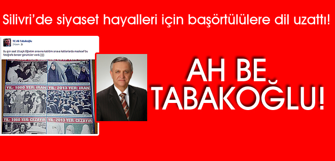 AH BE TABAKOĞLU!