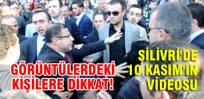 İşte 10 Kasım olaylarının videosu!