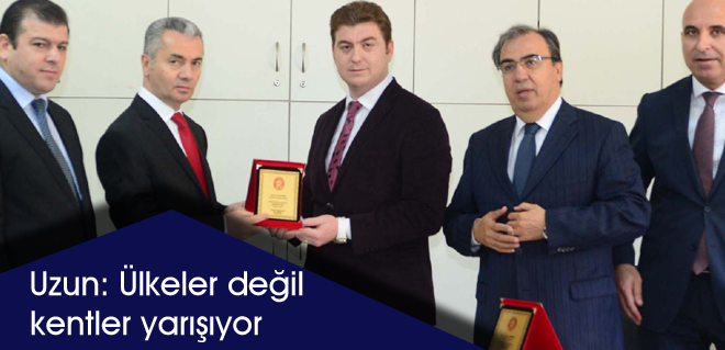 Uzun: Ülkeler değil kentler yarışıyor