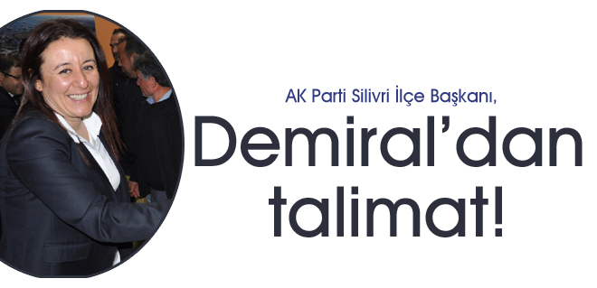 Demiraldan talimat!