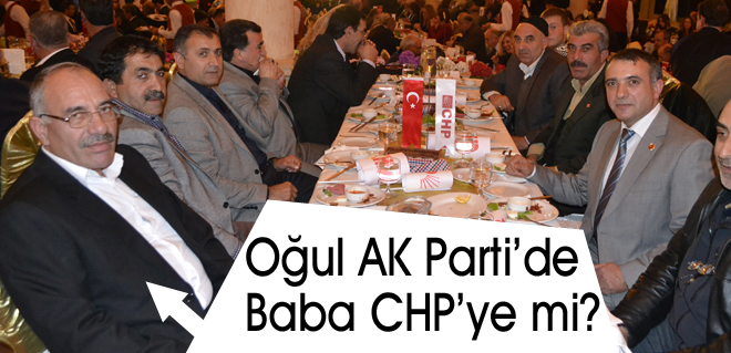 Oğul AK Partide Baba CHPye mi?